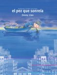 el pez que sonreia-jimmy liao-9788493750671 el pez que sonreia-jimmy liao-9788493750671