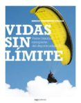 vidas sin limites: veinte historias ejemplares del deporte adapta do-sergio fernandez tolosa-9788493770471 vidas sin limites: veinte historias ejemplares del deporte adapta do-sergio fernandez tolosa-9788493770471
