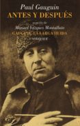 antes y despues; seguido de gauguin: la larga huida larga vida-paul gauguin-9788493784171 antes y despues; seguido de gauguin: la larga huida larga vida-paul gauguin-9788493784171