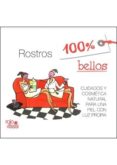 rostros 100 % bellos: cuidados faciales y cosmetica natural para una piel con luz propia-encarnacion villasevil nodal-9788493872571 rostros 100 % bellos: cuidados faciales y cosmetica natural para una piel con luz propia-encarnacion villasevil nodal-9788493872571