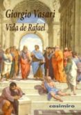 vida de rafael-giorgio vasari-9788493967871 vida de rafael-giorgio vasari-9788493967871