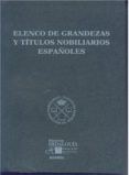 elenco de grandezas y titulos nobiliarios españoles 2014-ampelio alonso de cadenas y lopez-9788494023071 elenco de grandezas y titulos nobiliarios españoles 2014-ampelio alonso de cadenas y lopez-9788494023071