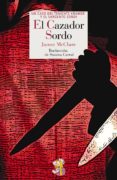 el cazador sordo-james mcclure-9788494094071 el cazador sordo-james mcclure-9788494094071
