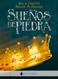 sueños de piedra-selene m. pascual-iria g. parente-9788494335471 sueños de piedra-selene m. pascual-iria g. parente-9788494335471