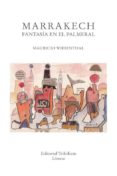 marrakech, fantasia en el palmeral-mauricio wiesenthal-9788494409271 marrakech, fantasia en el palmeral-mauricio wiesenthal-9788494409271