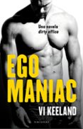egomaniac (ebook)-vi keeland-9788494718571 egomaniac (ebook)-vi keeland-9788494718571