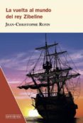 la vuelta al mundo del rey zibeline-jean-christophe rufin-9788494734571 la vuelta al mundo del rey zibeline-jean-christophe rufin-9788494734571