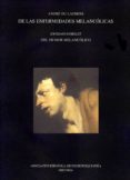 de las enfermedades melancolicas; del humor melancolico-andre du laurens-jourdain guibelet-9788495287571 de las enfermedades melancolicas; del humor melancolico-andre du laurens-jourdain guibelet-9788495287571