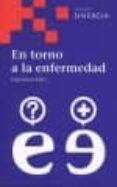 en torno a la enfermedad-esperanza diaz-9788495334671 en torno a la enfermedad-esperanza diaz-9788495334671