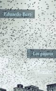 los pajaros-eduardo berti-9788495642271 los pajaros-eduardo berti-9788495642271