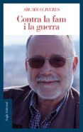 contra la fam i la guerra-arcadi oliveres-9788496103771 contra la fam i la guerra-arcadi oliveres-9788496103771