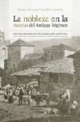 la nobleza en la asturias del antiguo regimen-maria angeles faya diaz-9788496119871 la nobleza en la asturias del antiguo regimen-maria angeles faya diaz-9788496119871