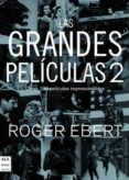 las grandes peliculas 2: otras 100 peliculas imprescindibles-9788496222571 las grandes peliculas 2: otras 100 peliculas imprescindibles-9788496222571