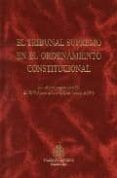 el tribunal supremo en el ordenamiento constitucional: jornadas e n conmemoracion de la constitucion de 1978-enrique bacigalupo zapater-9788496228771 el tribunal supremo en el ordenamiento constitucional: jornadas e n conmemoracion de la constitucion de 1978-enrique bacigalupo zapater-9788496228771
