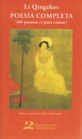 poesia completa (60 poemas ci para cantar)-li qingzhao-9788496327771 poesia completa (60 poemas ci para cantar)-li qingzhao-9788496327771