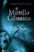 martillo cosmico: libro iii: mi vida despues de la muerte-robert anton wilson-9788496665071 martillo cosmico: libro iii: mi vida despues de la muerte-robert anton wilson-9788496665071