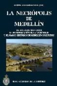 la necropolis de medellin.iii: estudios analiticos iv. interpreta cion de la necropolis; v. el marco historico de medellin-conisturgis-martin almagro-gorbea-9788496849471 la necropolis de medellin.iii: estudios analiticos iv. interpreta cion de la necropolis; v. el marco historico de medellin-conisturgis-martin almagro-gorbea-9788496849471