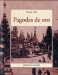 pagodas de oro-pierre loti-9788497167871 pagodas de oro-pierre loti-9788497167871