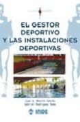 el gestor deportivo y las instalaciones deportivas-juan a. mestre sancho-gabriel rodriguez romo-9788497291071 el gestor deportivo y las instalaciones deportivas-juan a. mestre sancho-gabriel rodriguez romo-9788497291071