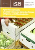 aprovisionamiento y conservacion de materias primas e higiene en la manipulacion (pcpi)-jose luis armendariz sanz-9788497329071 aprovisionamiento y conservacion de materias primas e higiene en la manipulacion (pcpi)-jose luis armendariz sanz-9788497329071