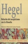 relacion del escepticismo con la filosofia-georg wilhelm friedrich hegel-9788497423571 relacion del escepticismo con la filosofia-georg wilhelm friedrich hegel-9788497423571