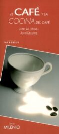 el cafe y la cocina del cafe (sabores)-josep m. morell-9788497431071 el cafe y la cocina del cafe (sabores)-josep m. morell-9788497431071