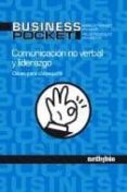 comunicacion no verbal y liderazgo: claves para conseguirlo-9788497454971 comunicacion no verbal y liderazgo: claves para conseguirlo-9788497454971