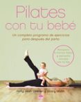pilates con tu bebe-holly jean cosner-stacy malin-9788497542371 pilates con tu bebe-holly jean cosner-stacy malin-9788497542371