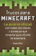 trucos para minecraft-megan miller-9788497547871 trucos para minecraft-megan miller-9788497547871