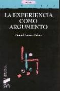 la experiencia como argumento-manuel maceiras fafian-9788497565271 la experiencia como argumento-manuel maceiras fafian-9788497565271