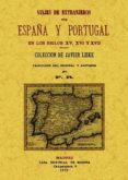 viajes de extranjeros por españa y portugal en los siglos xv, xvi y xvii (ed. facsimil)-javier liske-9788497617871 viajes de extranjeros por españa y portugal en los siglos xv, xvi y xvii (ed. facsimil)-javier liske-9788497617871