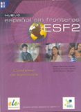 nuevo español sin fronteras 2. cuaderno de ejercicios-9788497781671 nuevo español sin fronteras 2. cuaderno de ejercicios-9788497781671