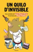 un quilo d invisible-joan miquel oliver-roger padilla-9788497878371 un quilo d invisible-joan miquel oliver-roger padilla-9788497878371
