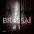 brassai: pour l amour de parís-agnes de gouvion saint-cyr-9788498018271 brassai: pour l amour de parís-agnes de gouvion saint-cyr-9788498018271
