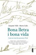 bona lletra i bona vida-marta caila-joaquim valls-9788498092271 bona lletra i bona vida-marta caila-joaquim valls-9788498092271