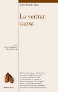 la veritat cansa-xulio ricardo trigo-9788498240771 la veritat cansa-xulio ricardo trigo-9788498240771