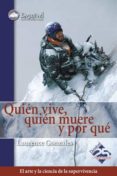 quien vive, quien muere y por que-laurence gonzales-9788498290271 quien vive, quien muere y por que-laurence gonzales-9788498290271