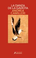 la danza de la gaviota (serie montalbano 19)-andrea camilleri-9788498384871 la danza de la gaviota (serie montalbano 19)-andrea camilleri-9788498384871