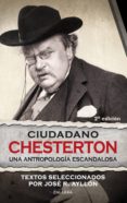 ciudadano chesterton: una antropologia escandalosa-jose ramon ayllon-9788498405071 ciudadano chesterton: una antropologia escandalosa-jose ramon ayllon-9788498405071