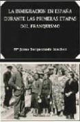 la inmigracion en españa durante las primeras etapas del franquis mo-maria jesus torquemada-9788498494471 la inmigracion en españa durante las primeras etapas del franquis mo-maria jesus torquemada-9788498494471