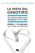 la dieta del genotipo: el nuevo plan para adelgazar y vivir mas-peter j. d adamo-catherine whitney-9788498723571 la dieta del genotipo: el nuevo plan para adelgazar y vivir mas-peter j. d adamo-catherine whitney-9788498723571