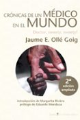cronicas de un medico en el mundo (2ª ed.)-jaume e. olle goig-9788498886771 cronicas de un medico en el mundo (2ª ed.)-jaume e. olle goig-9788498886771