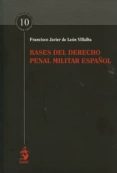 bases del derecho penal militar español-francisco javier de leon villalba-9788498903171 bases del derecho penal militar español-francisco javier de leon villalba-9788498903171