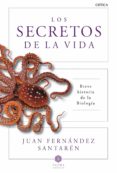 los secretos de la vida: breve historia de la biologia-juan antonio fernandez santaren-9788498928471 los secretos de la vida: breve historia de la biologia-juan antonio fernandez santaren-9788498928471