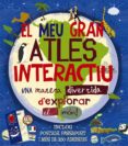 el meu gran atles interactiu-jenny slater-9788499065571 el meu gran atles interactiu-jenny slater-9788499065571