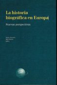 la historia biografica en europa: nuevas perspectivas-isabel burdiel-roy foster-9788499113371 la historia biografica en europa: nuevas perspectivas-isabel burdiel-roy foster-9788499113371