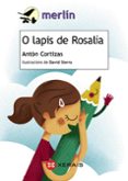 o lapis de rosalia-anton cortizas amado-9788499149271 o lapis de rosalia-anton cortizas amado-9788499149271