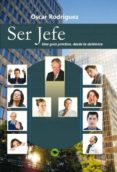ser jefe: una guia practica, desde la sistemica-oscar rodriguez-9788499166971 ser jefe: una guia practica, desde la sistemica-oscar rodriguez-9788499166971