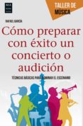 como preparar con exito un concierto o audicion (ebook)-9788499174471 como preparar con exito un concierto o audicion (ebook)-9788499174471