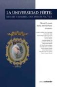 la universidad fertil: mujeres y hombres, una apuesta politica-anna maria piussi-9788499210971 la universidad fertil: mujeres y hombres, una apuesta politica-anna maria piussi-9788499210971